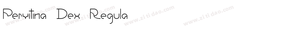 Pervitina Dex Regula字体转换